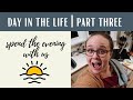 DAY IN THE LIFE | Pt. 3 | Spend the evening with us!
