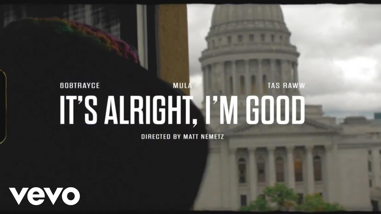 608Trayce - It's Alright, I'm Good ft. Tas Raww, Big Dawg Mula