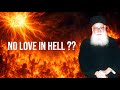 The Fire of Hell IS God's Love? | Fr. Athanasios Mytilinaios