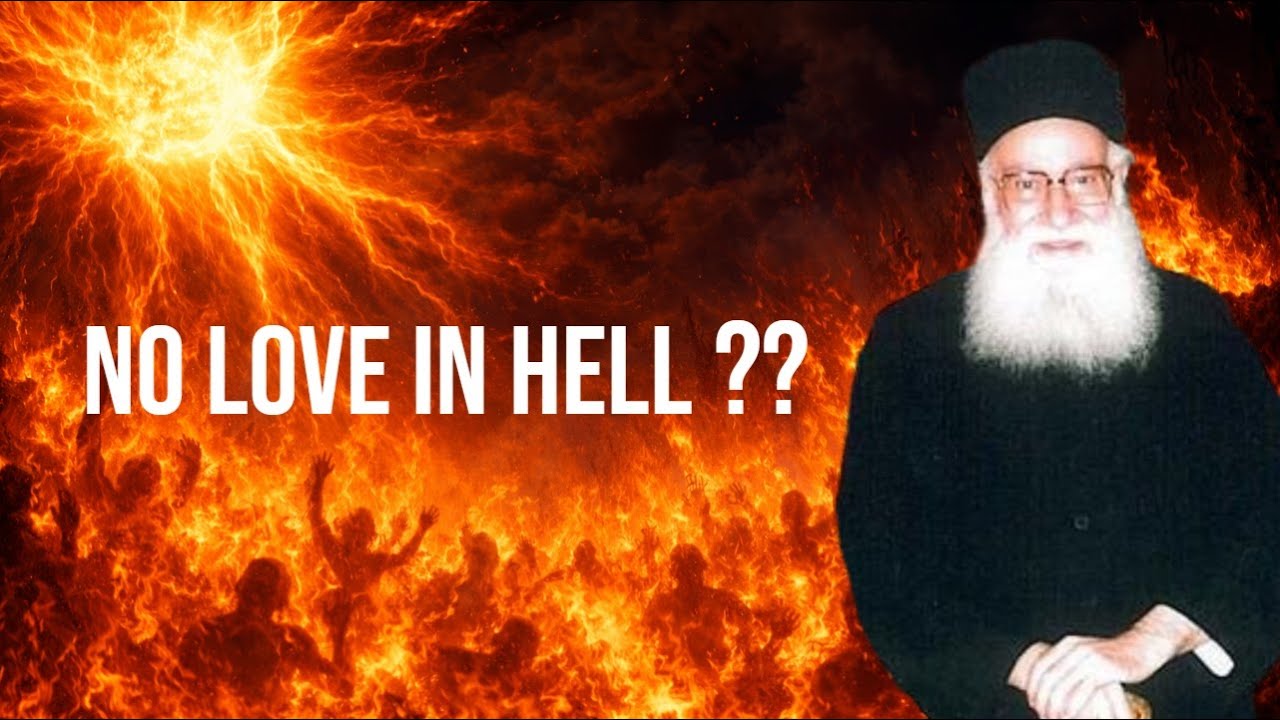Does God Stop Loving the Souls in Hell? | Fr. Athanasios Mytilinaios