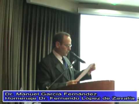 FERNANDO LOPEZ DE ZAVALIA HOMENAJE DR MANUEL GARCIA FERNANDE PARTE 2 .mpg