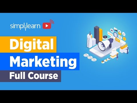 Digital Marketing Full Course For Beginners | Digital Marketing Complete Course 2023 | Simplilearn - Digital Marketing Full Course For Beginners | Digital Marketing Complete Course 2023 | Simplilearn