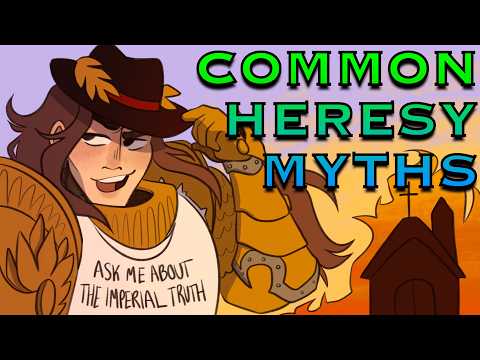 You're WRONG About The Heresy (Kinda)