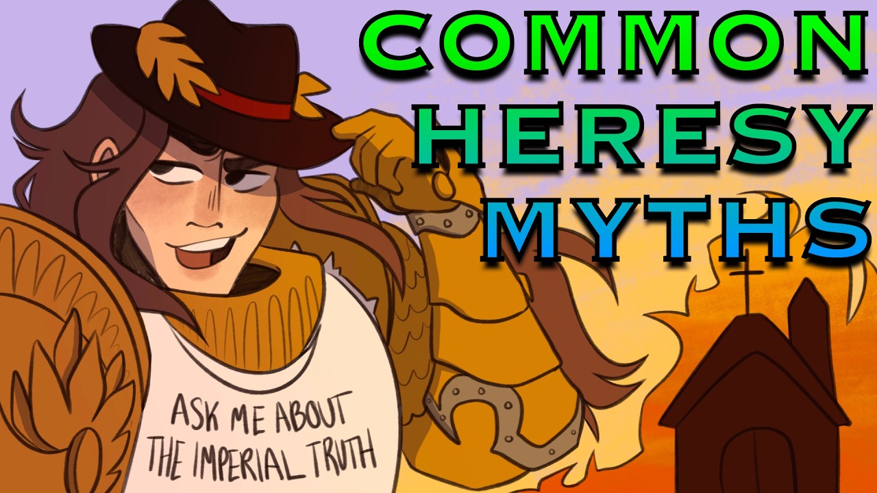 You're WRONG About The Heresy (Kinda)