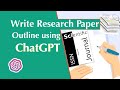How to write research paper outline using chatgpt  research tips with chatgpt