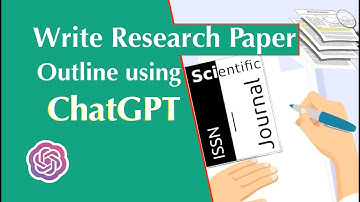 How to Write Research Paper Outline using ChatGPT | Research tips with ChatGPT