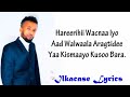 Ahmed sheeno heestii wagareey aduunyada xasuustii abdi tahliil lyrics 2018
