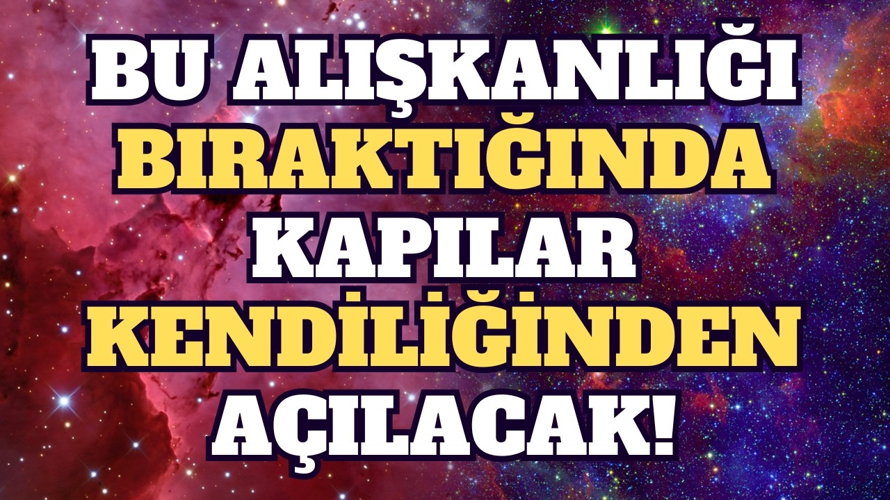 Melekler Uyarıyor: Bu Alışkanlığı Bıraktığında Kapılar Kendiliğinden Açılaca