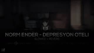 Norm Ender-Depresyon Oteli [Slowed+Reverb] Resimi