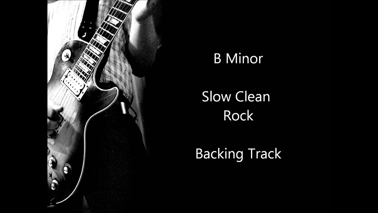 Guitar Backing Track - B Minor Slow Clean Rock