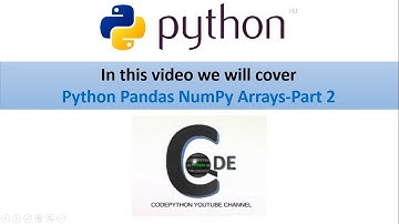 Python Pandas NumPy Arrays Part 2