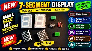 NEW 7-Segment Displays You Need to See! | Uses, Projects & Electronics Ideas News