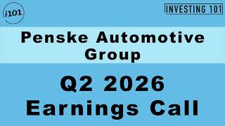 Penske Automotive Q2 2026 Earnings Call | Dealership Operations & Commercial Truck Sales Hold