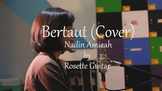 Bertaut - Nadin Amizah (Cover) by Rosette Guitar Quartet