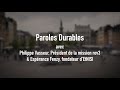 Paroles durables avec philippe vasseur mission rev3 et esprance fenzy etnisi