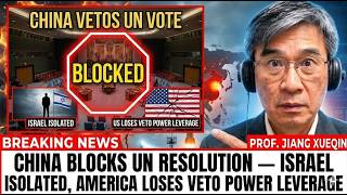 China BLOCKS UN Resolution — Israel Isolated, America LOSES Veto Power Leverage 1080p caption