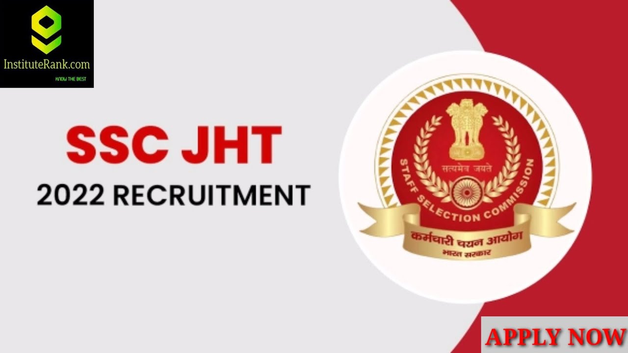 SSC JHT RECRUITMENT 2022