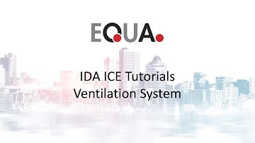 IDA ICE Tutorials: 8.Ventilation System