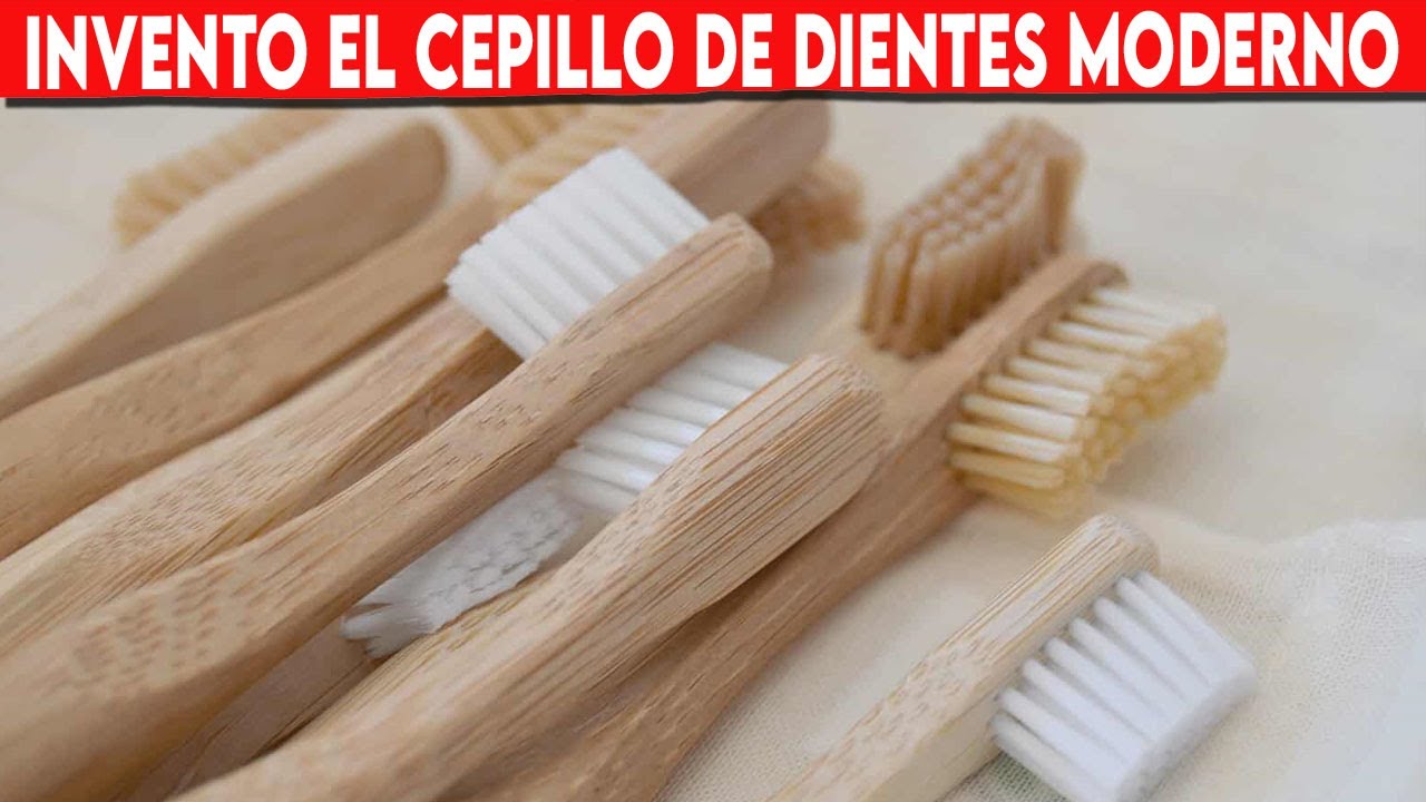 🔴 SABIAS QUIEN INVENTO EL CEPILLO DE DIENTES MODERNO - YouTube