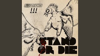 Stand Or Die