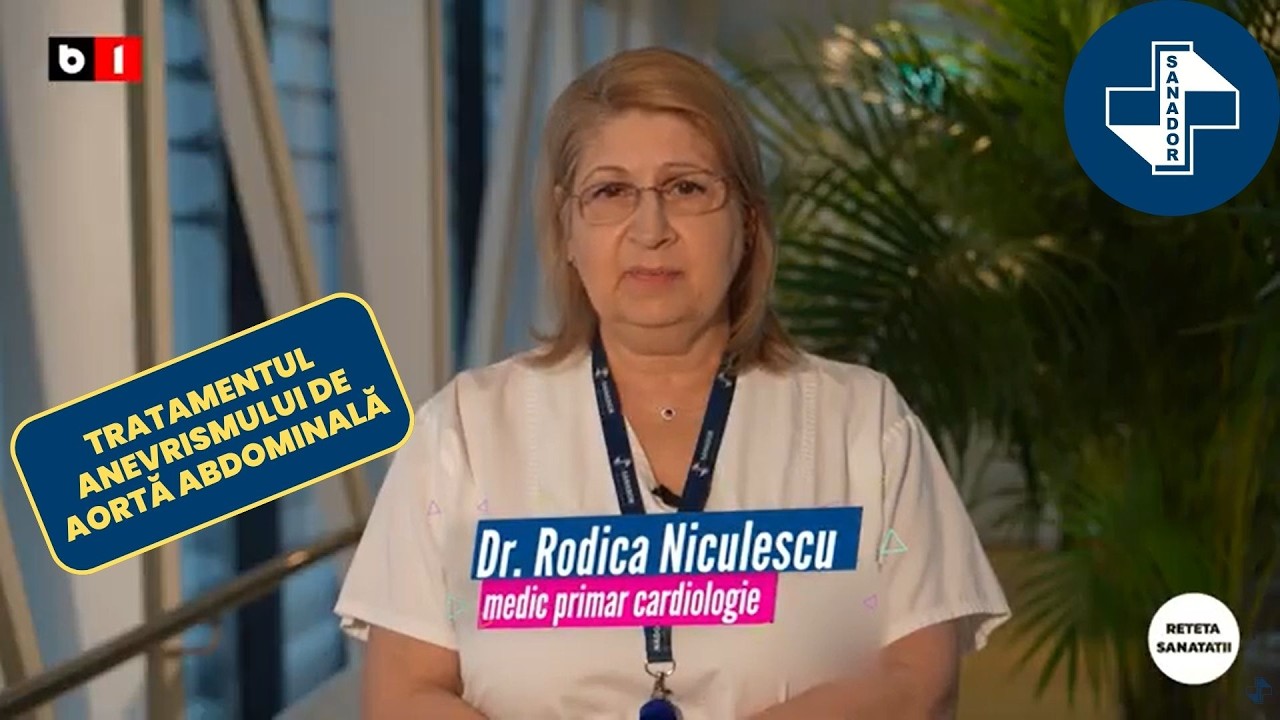 Tratamentul anevrismului de aortă abdominală – Dr. Rodica Niculescu | Spitalul Clinic SANADOR