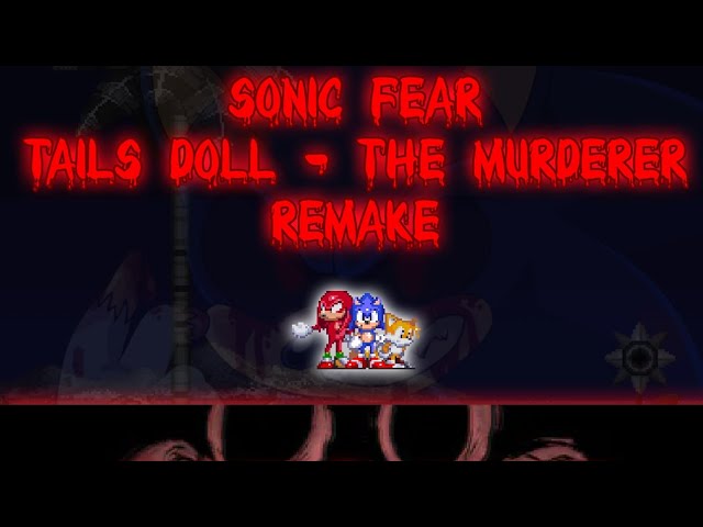 Sonic Fear: Tails Doll The Murderer 2020 Version - Lutando contra