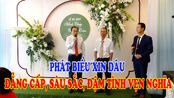 Phát biểu xin dâu đẳng cấp, sâu sắc, đậm tình vẹn nghĩa