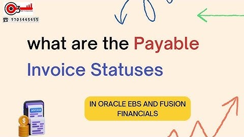 what are the Payable Invoice Statuses in Oracle EBS and Fusion Financials