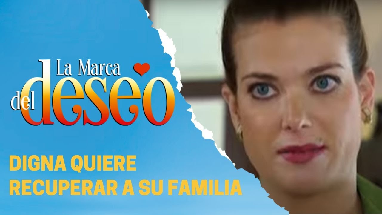 Digna hace las paces con las hermanas Santibáñez | La marca del deseo