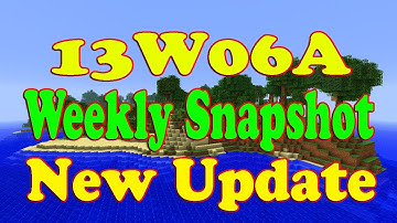 Minecraft 13W06A Weekly Snapshot New Update