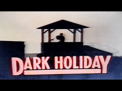 Dark Holiday — trailer