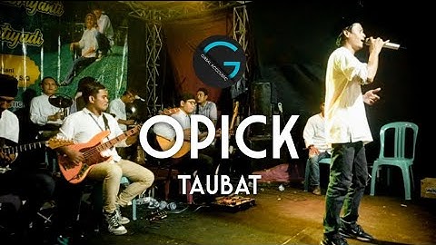 TAUBAT || OPICK || GIRBAL ACCOUSTIC (live cover)