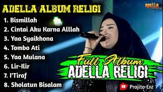 ADELLA RELIGI TERBARU 2021 YENI INKA CINTAI AKU KARNA ALLAH