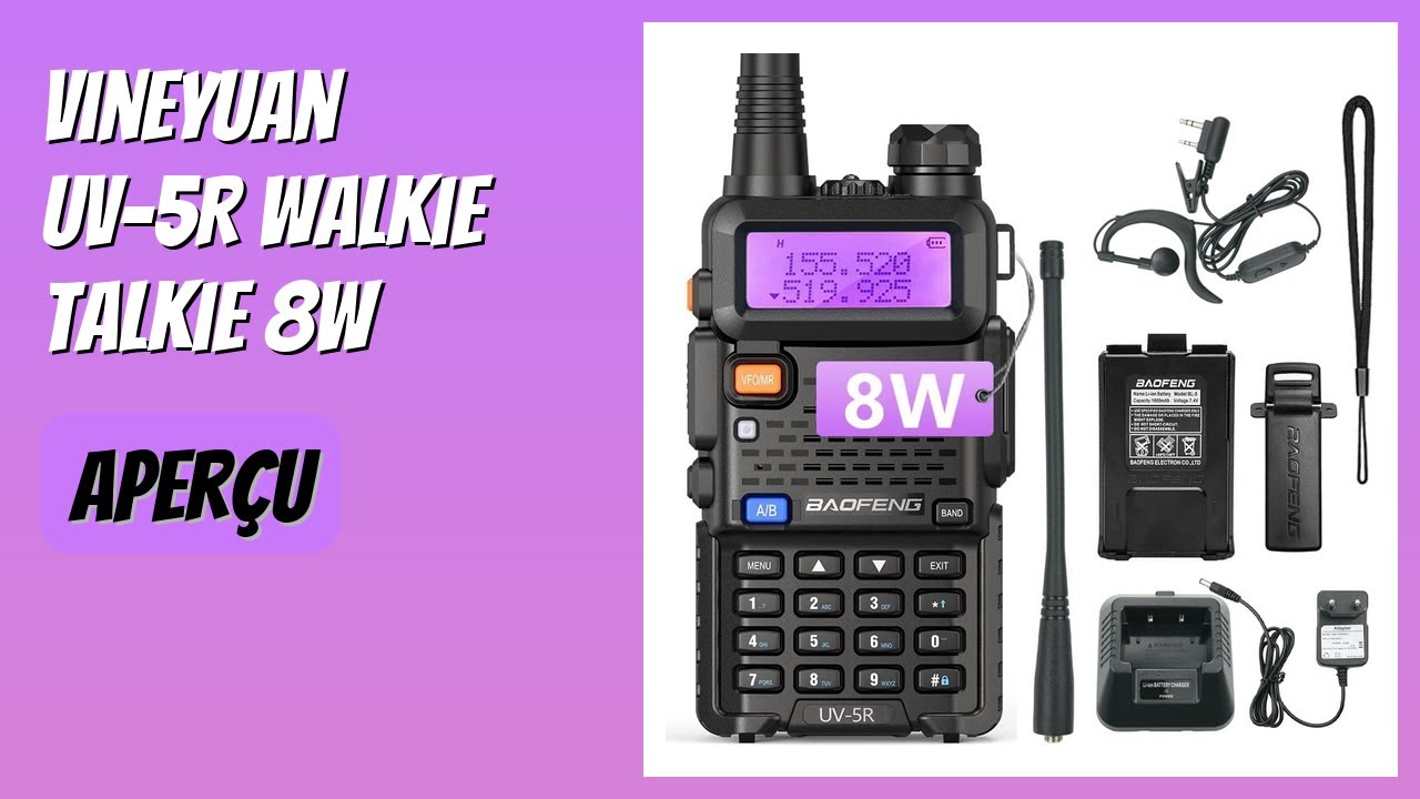 AVIS (2026) : Vineyuan UV-5R Walkie Talkie 8W. DÉTAILS