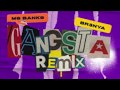 GANGSTA REMIX DARKOO FT MSBANKS BR3YNA CLEAN EDIT mp3