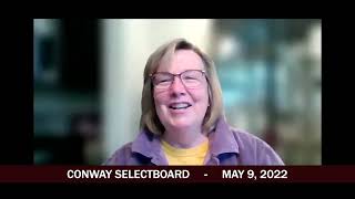 Conway Selectboard - May 9, 2022