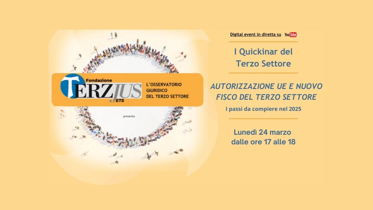 24/03/2025 I Quickinar del Terzo Settore: Autorizzazione UE e nuovi regimi fiscali per gli ETS