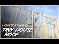 How to frame a roof  diy tiny house build