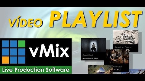 HOW TO SET-UP PLAYLIST IN VMIX