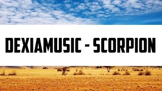 [Electro] - DexiaMusic - Scorpion