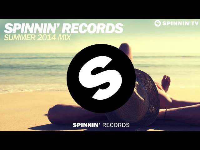 Spinnin' Records Summer 2014 Mix class=