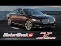 Road Test: 2017 Lincoln Continental - The Missing Lincoln