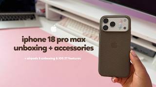 iPhone 18 pro max unboxing  silver, accessories haul + ios27 tips & airpods 5 unboxing