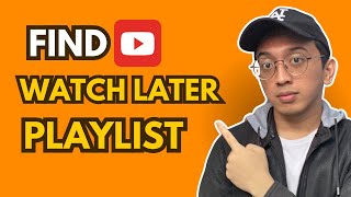 How to Find Watch Later Playlist on Mobile - 2026