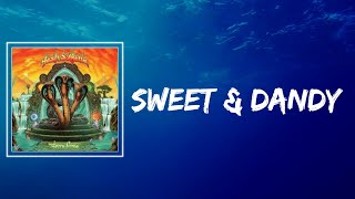 Tash Sultana - Sweet & Dandy (Lyrics)