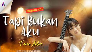 Tapi Bukan Aku - Cover Tami Aulia