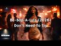 Be-Bop-A-Lula (2026) - Don’t Need to Try | 1950’s Reimagined