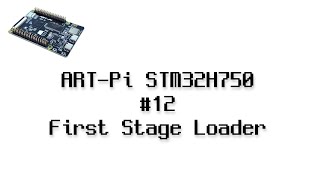 Live) ART-Pi STM32H750 #12 - First Stage Boot Loader