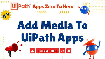 UiPath Apps: How to Add Media | UiPath Apps: Zero to Hero - #9