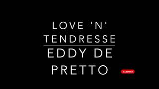 Eddy de Pretto - Love 'n' tendresse (Karaoke piano)